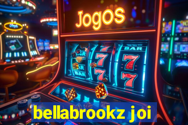 bellabrookz joi